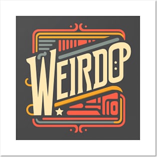 Proud to be a Weirdo - Minimal Typography Design with a Twist Posters and Art